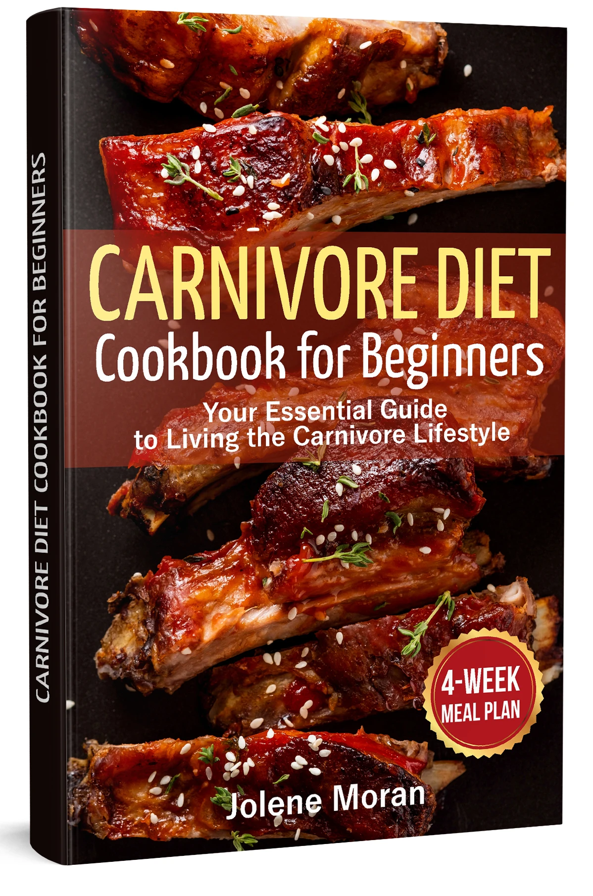 Carnivore Diet Cookbook for Beginners: Your Essential Guide to Living the Carnivore Lifestyle