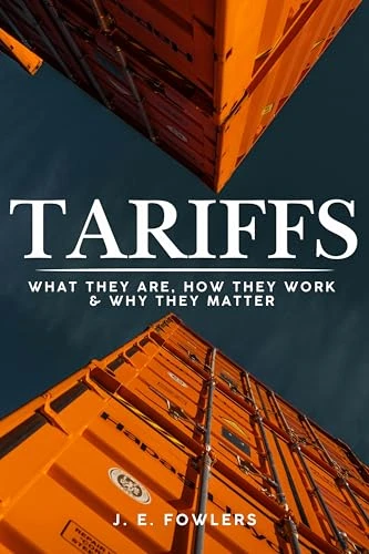 Tariffs: What They Are, How They Work, and Why They Matter
