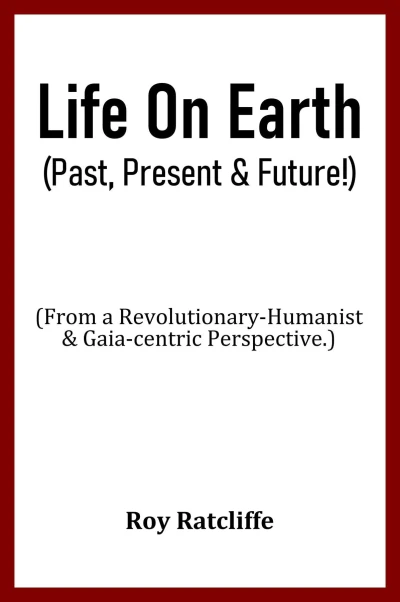 Life On Earth (Past, Present & Future!)